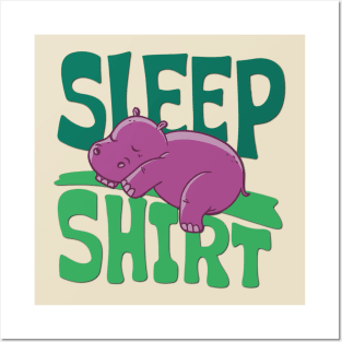 Sleep shirt Hippopotamus Posters and Art